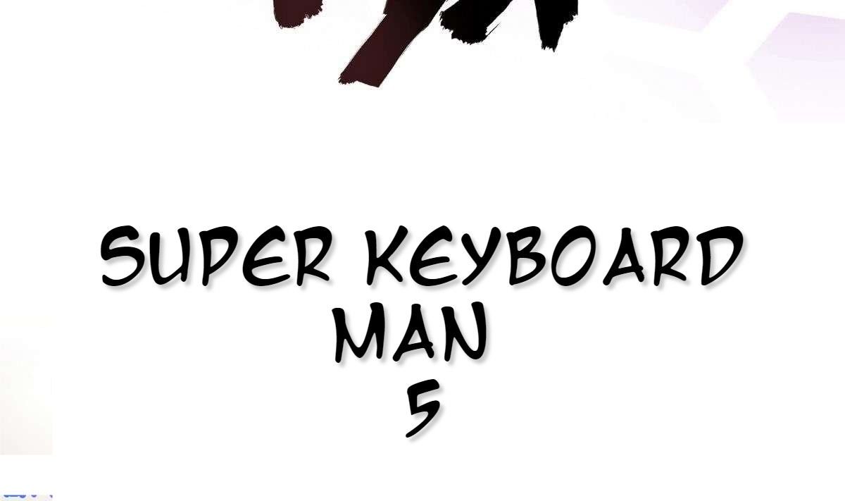 Super Keyboard Man - Chapter 5