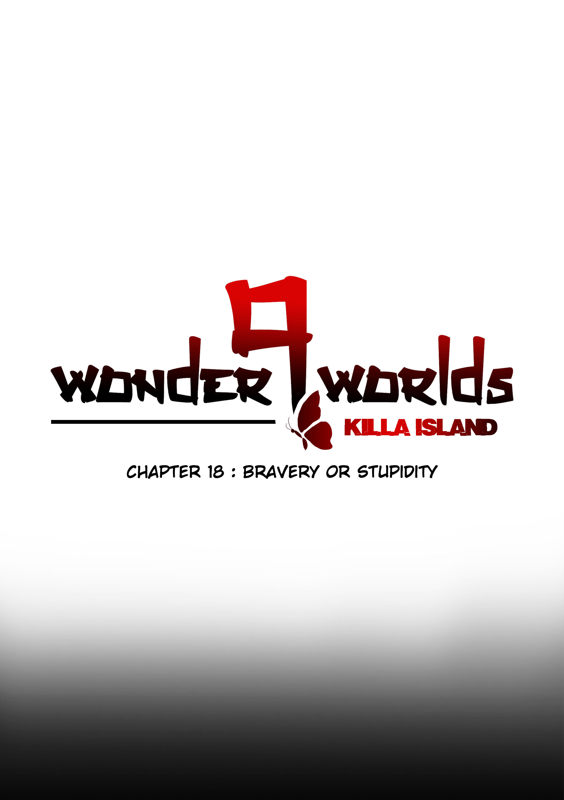 9 Wonder Worlds - Chapter 18: Bravery Or Stupidity