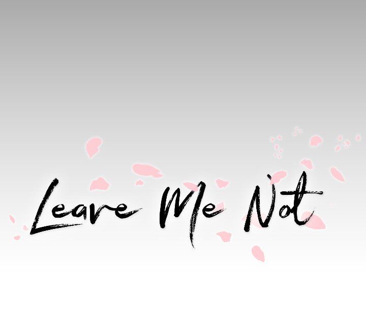 Leave Me Not - Chapter 17