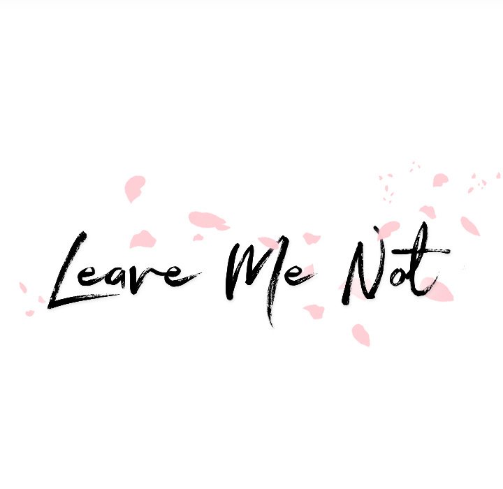 Leave Me Not - Chapter 18