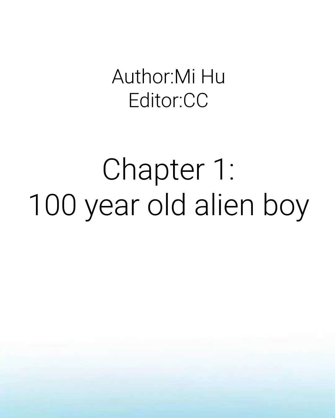 To Earn Your Trust - Chapter 1: 100 Year Old Alien Boy