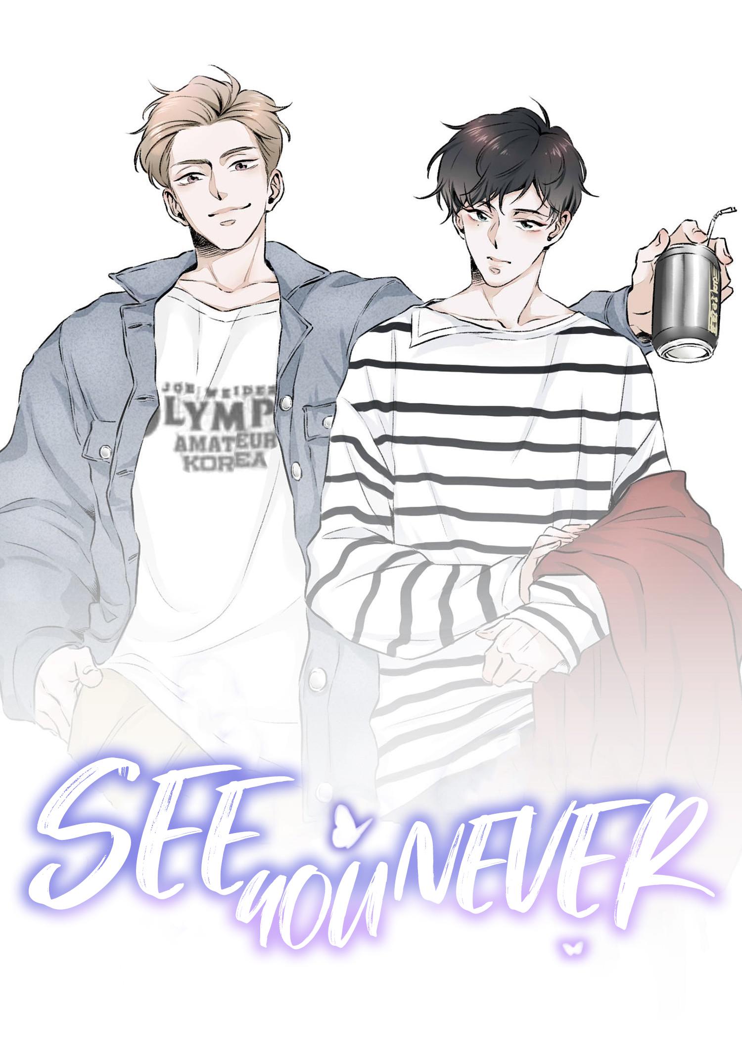 See You Never - Chapter 15: I Don't Want To Be Bros With You!