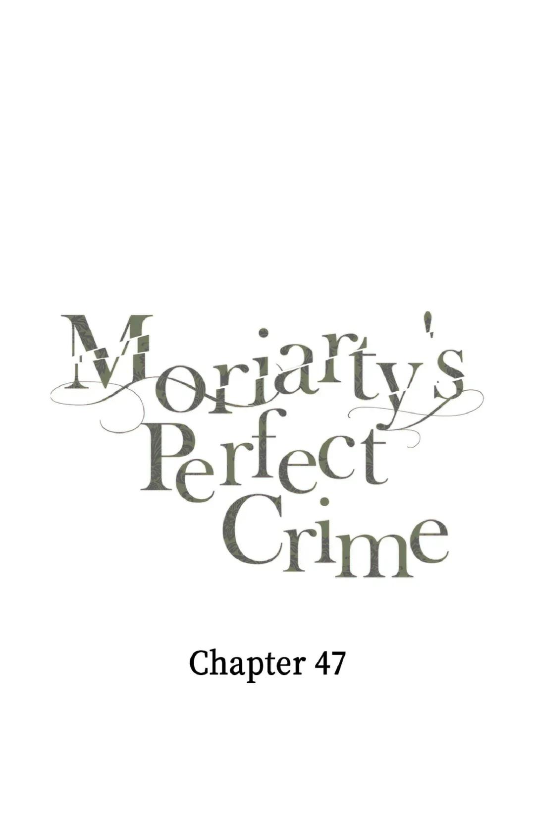 Moriarty's Perfect Crime - Chapter 47