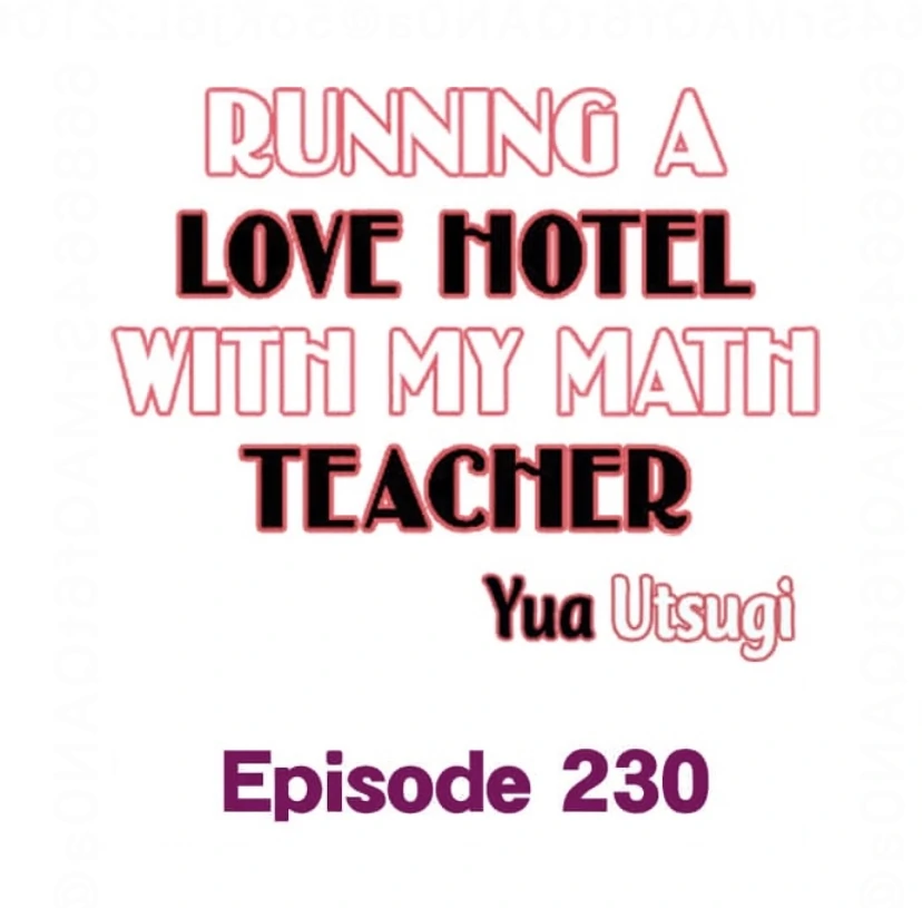 Running A Love Hotel With My Math Teacher - Chapter 230