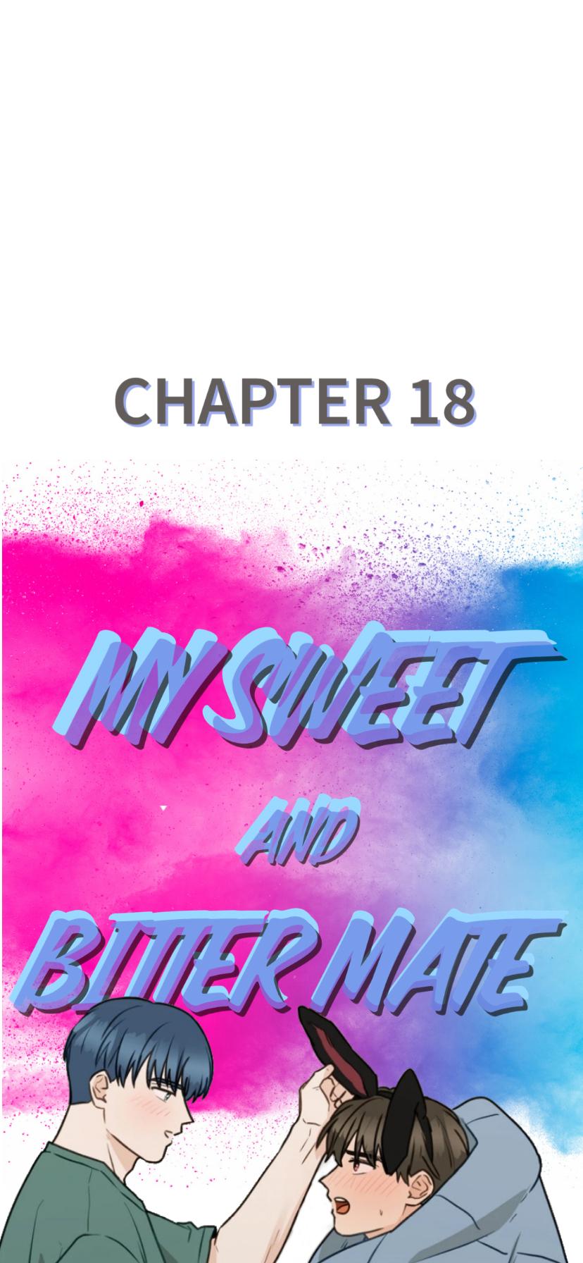 My Sweet And Bitter Mate - Chapter 18