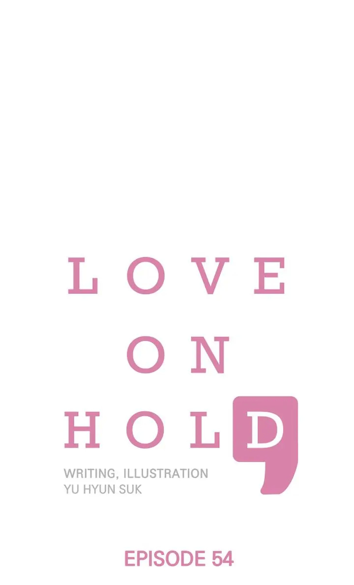 Love On Hold - Chapter 54