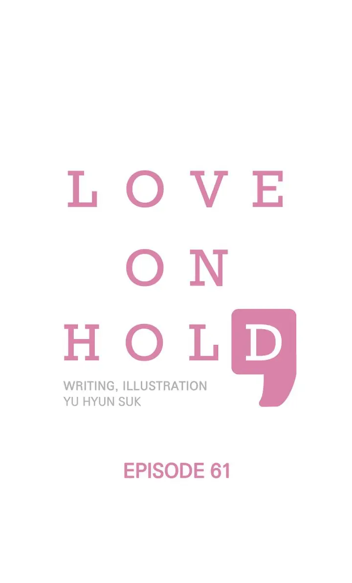 Love On Hold - Chapter 61