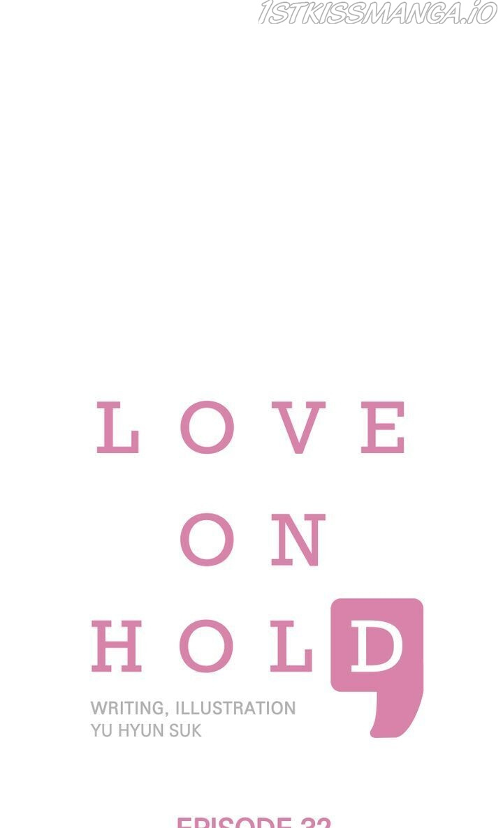 Love On Hold - Chapter 32