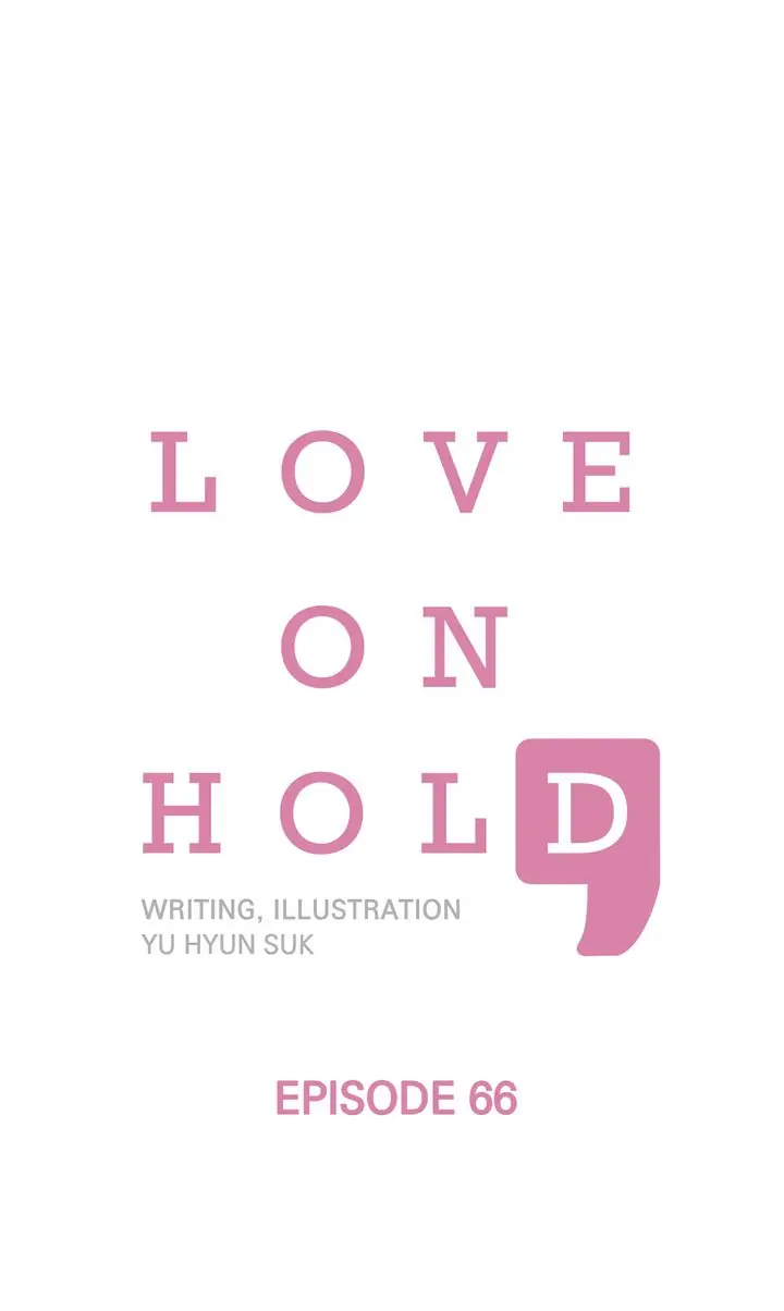 Love On Hold - Chapter 66