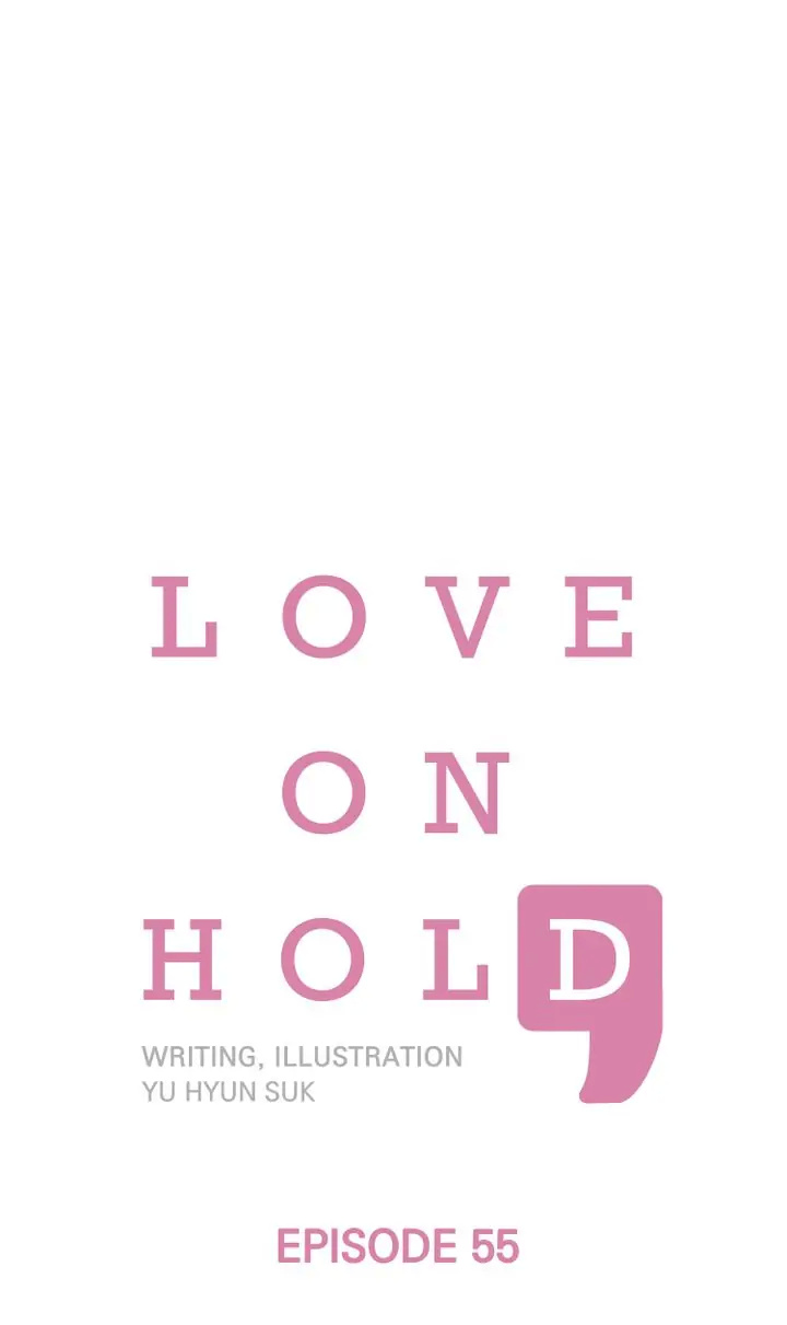 Love On Hold - Chapter 55