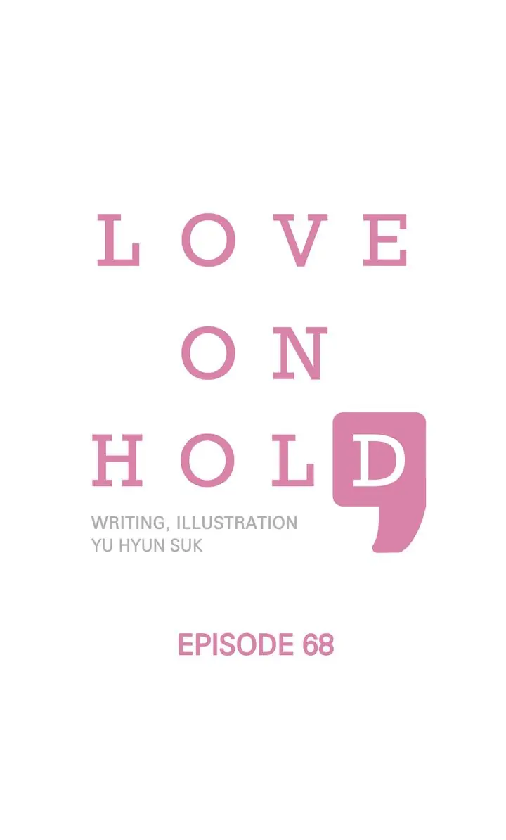 Love On Hold - Chapter 68