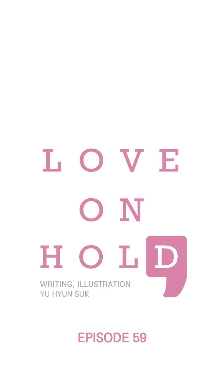 Love On Hold - Chapter 59