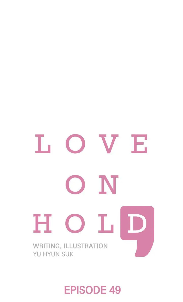 Love On Hold - Chapter 49