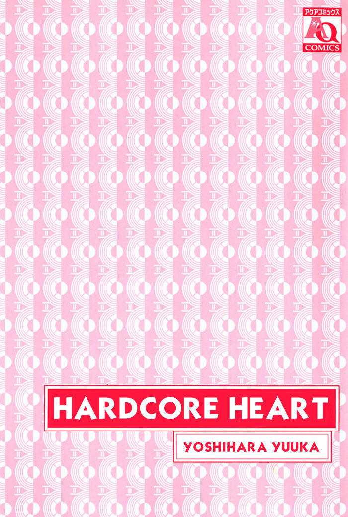 Hard Core Heart - Vol.1 Chapter 1