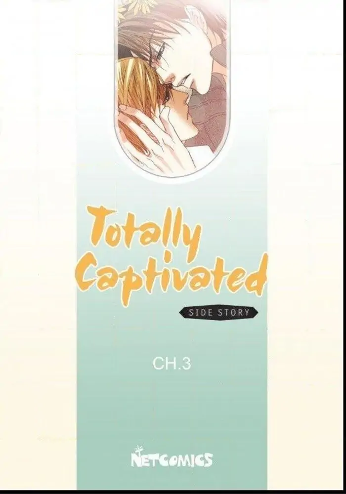 Totally Captivated – Side Stories - Chapter 3