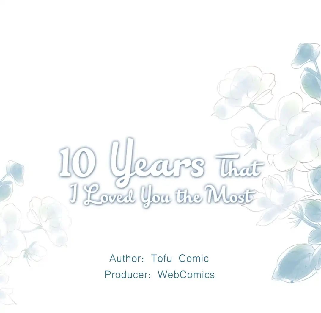 10 Years That I Loved You The Most - Chapter 6