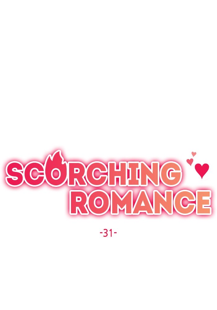 Scorching Romance - Chapter 31