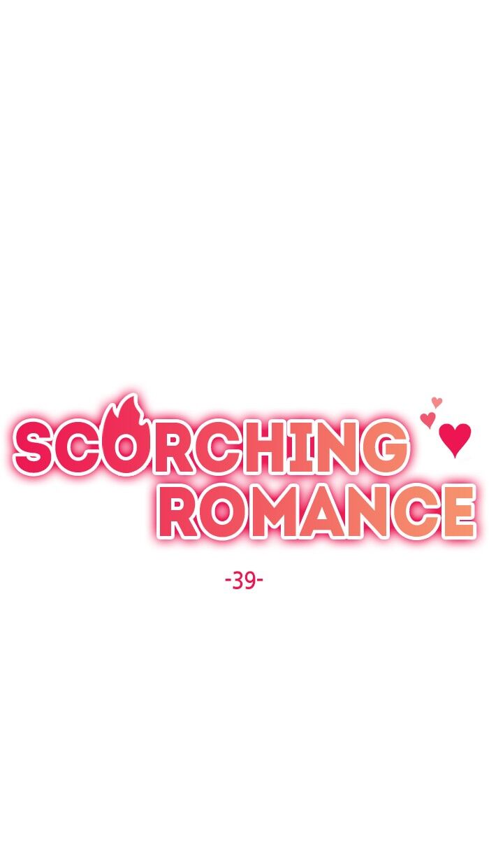 Scorching Romance - Chapter 39