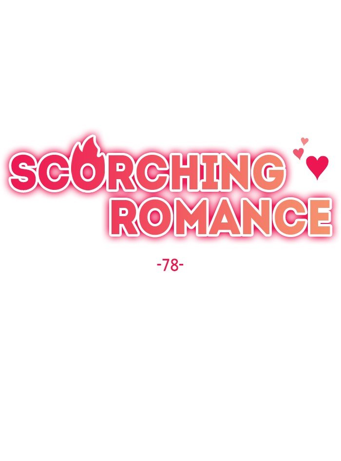 Scorching Romance - Chapter 78