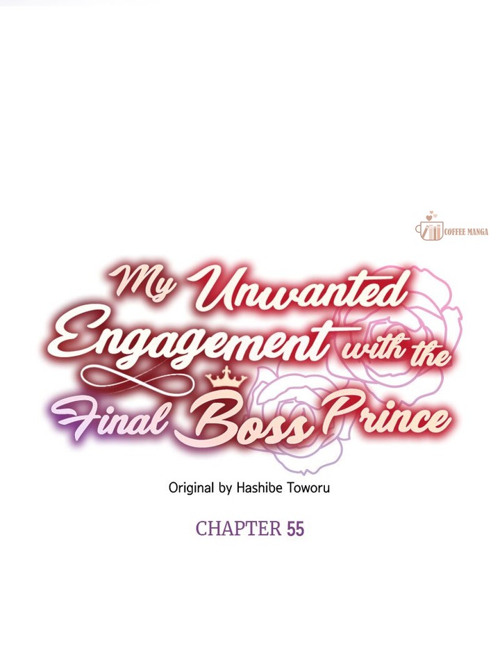 My Unwanted Engagement With The Final Boss Prince - Chapter 55