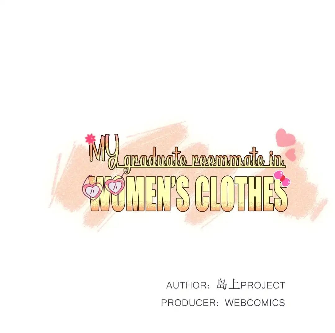 My Graduate Roommate In Women's Clothes - Chapter 16