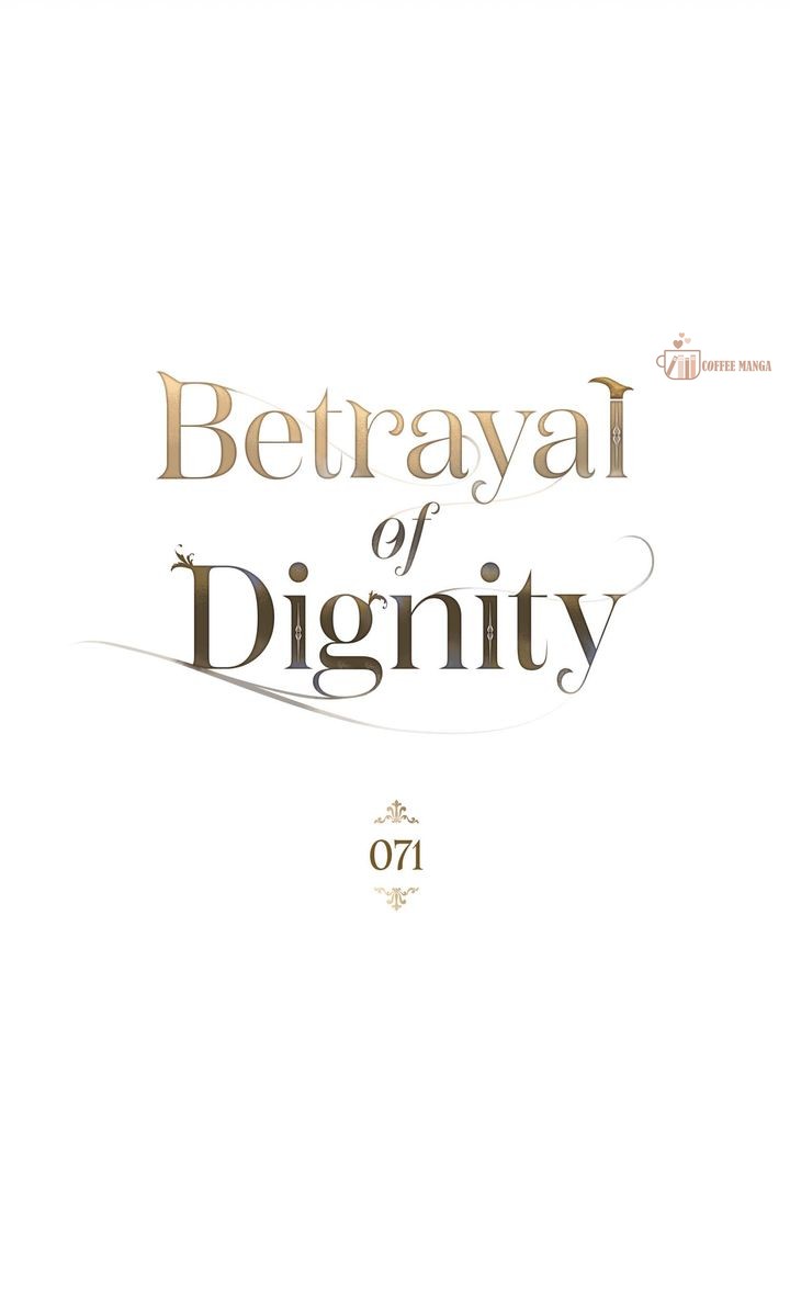 Betrayal Of Dignity - Chapter 71