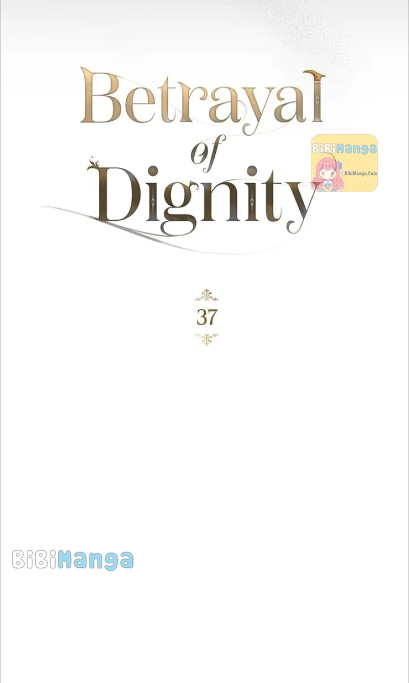 Betrayal Of Dignity - Chapter 37