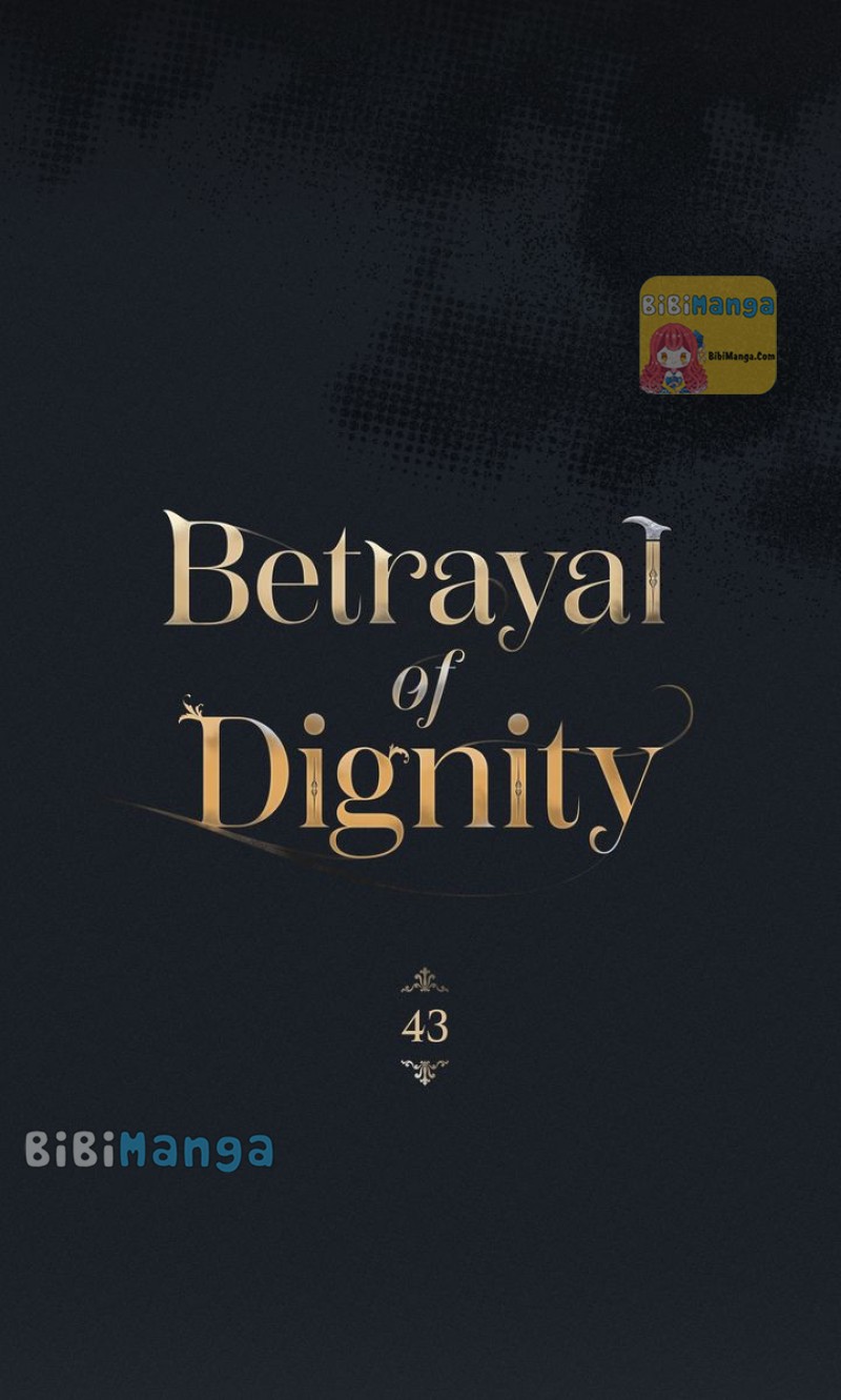 Betrayal Of Dignity - Chapter 43