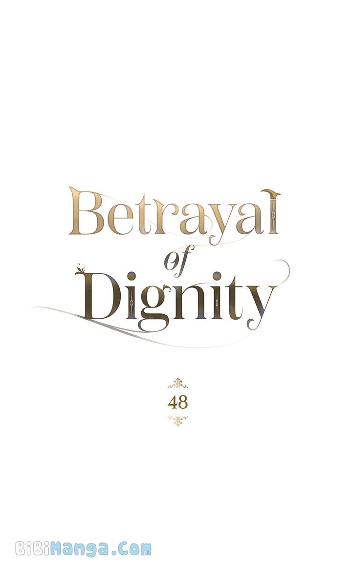 Betrayal Of Dignity - Chapter 48