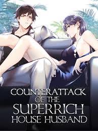 Counter Attack of the Superrich House Husband - Chapter 1