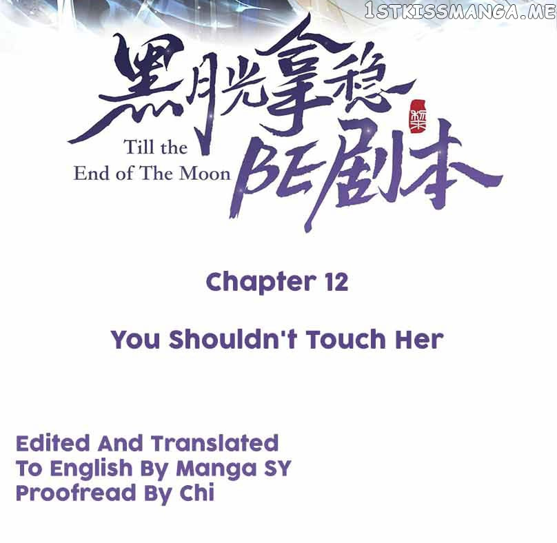 Till The End Of The Moon - Chapter 12