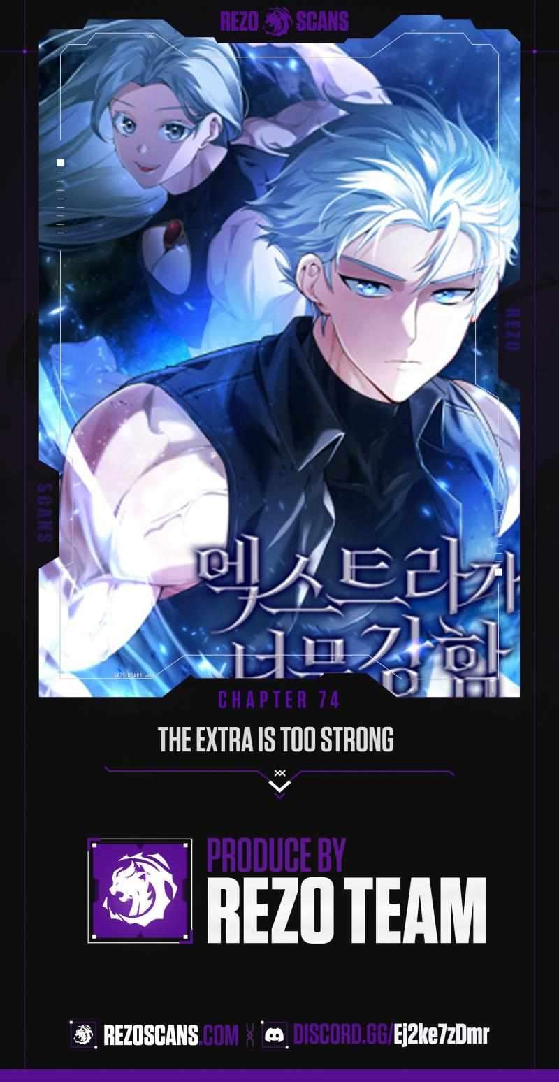 The Extra Is Too Powerful - Chapter 74