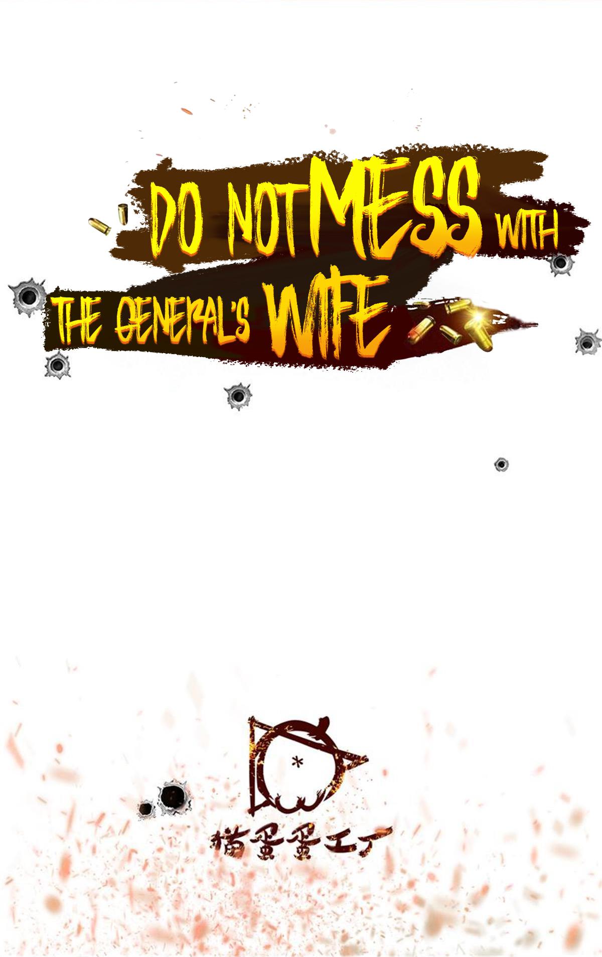 Do Not Mess With The General’s Wife - Chapter 86: I Just Want To Protect You