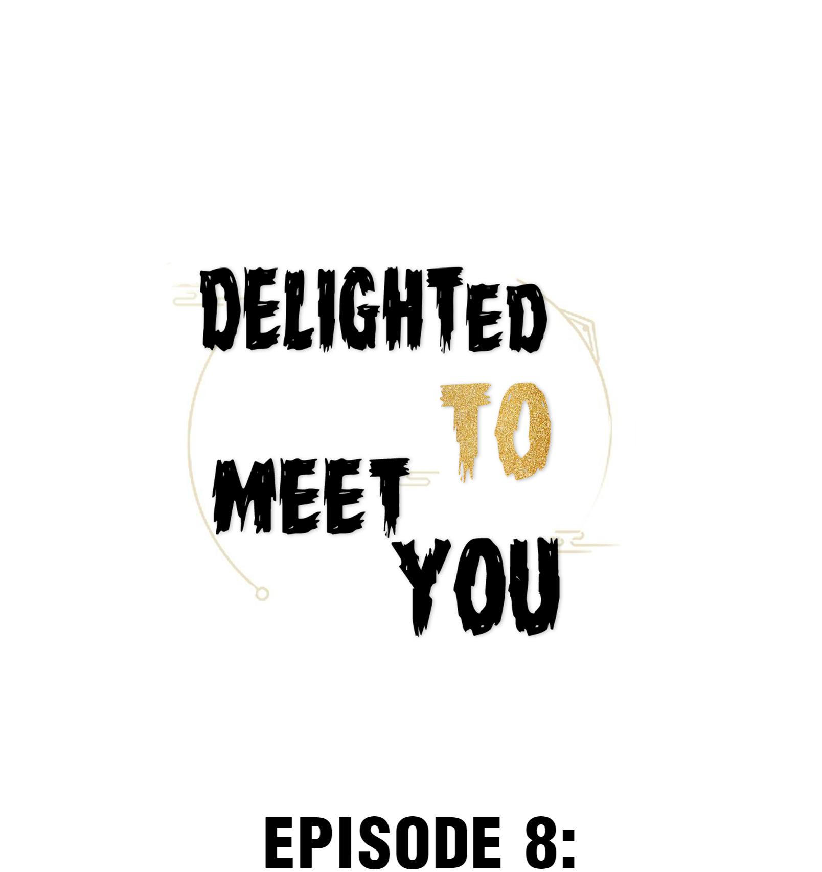 Delighted To Meet You - Chapter 8: Healing