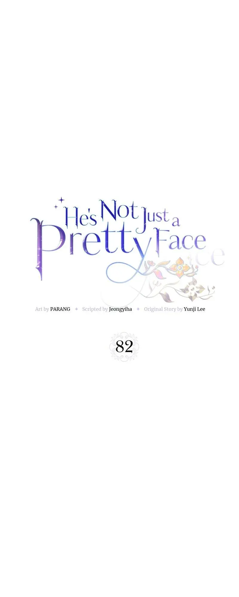 He’s Not Just A Pretty Face - Chapter 82