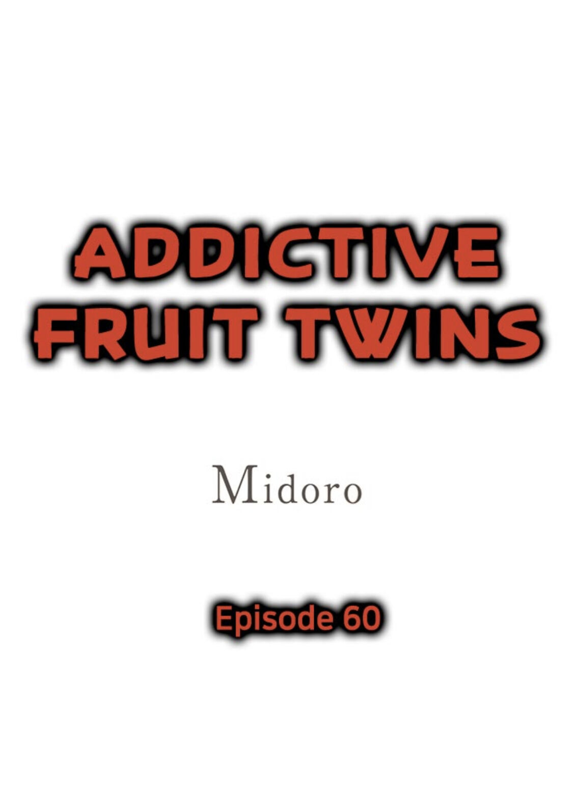 Addictive Fruit Twins - Chapter 60