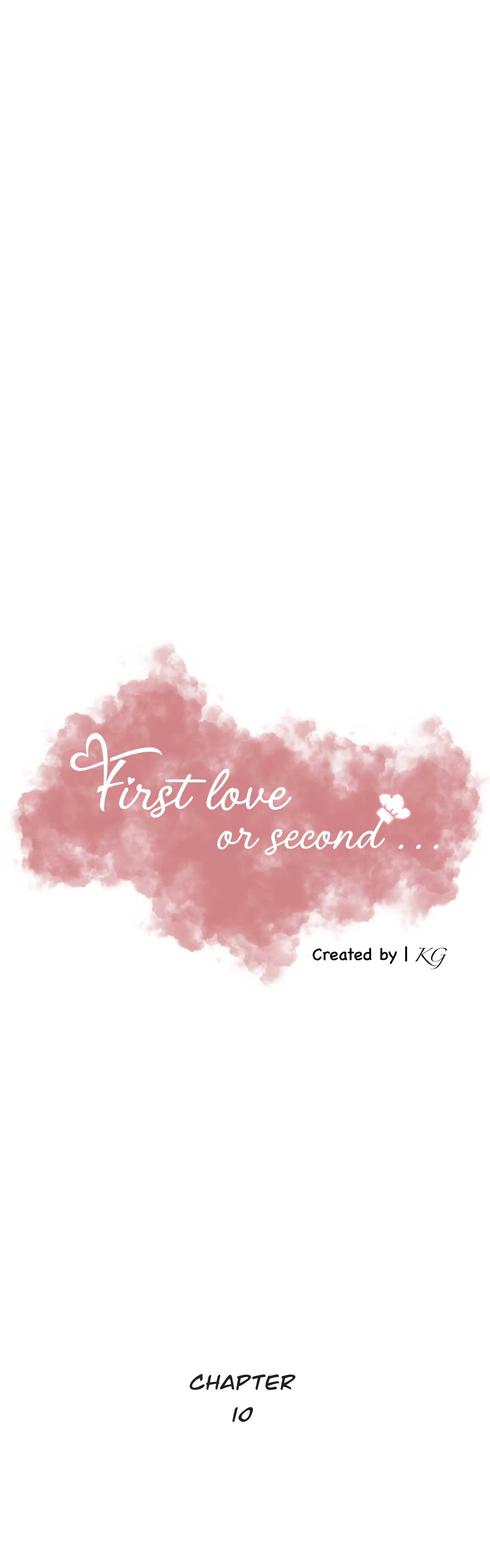 First Love Or Second… - Chapter 10