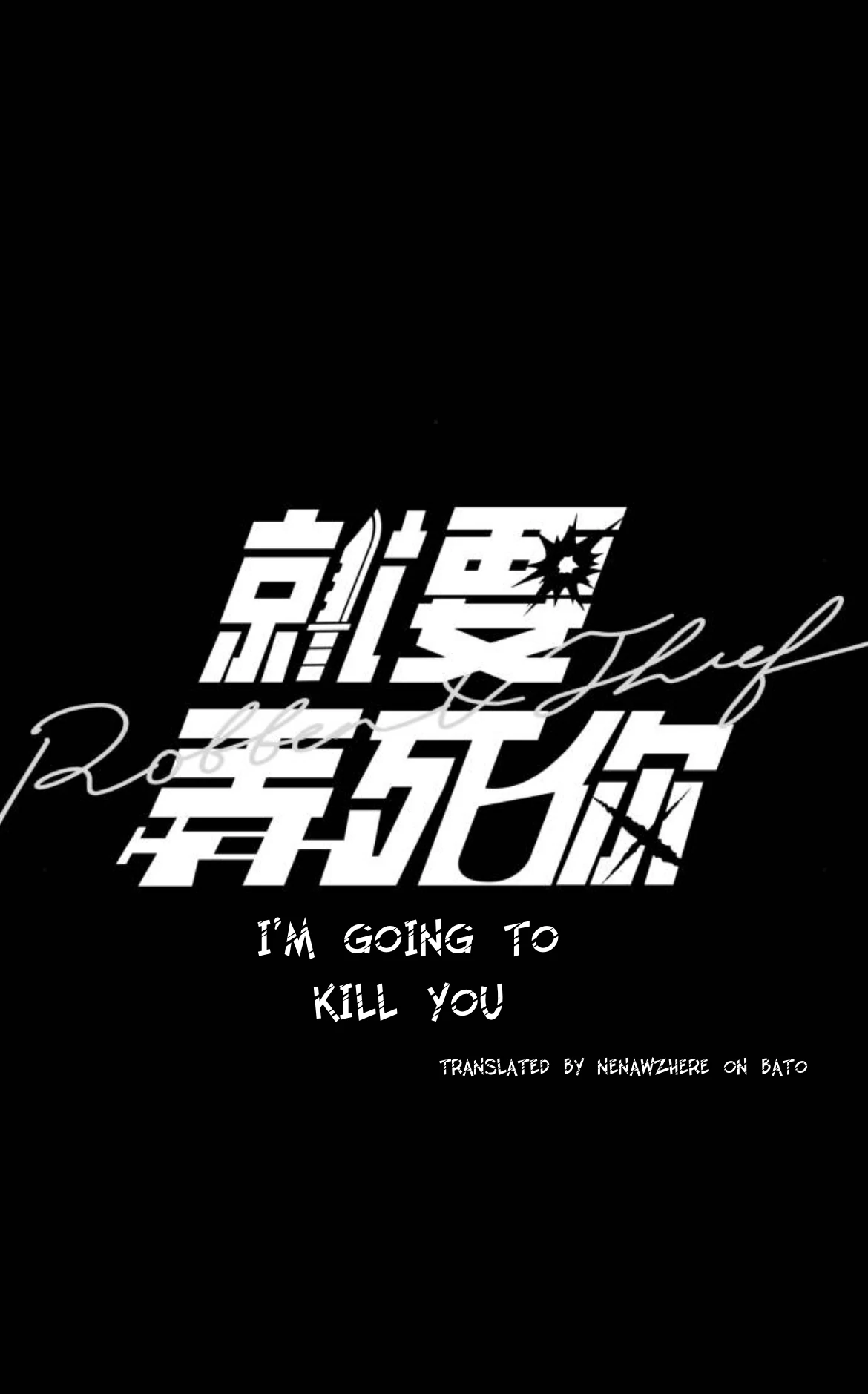 I’m going to kill you - Chapter 12