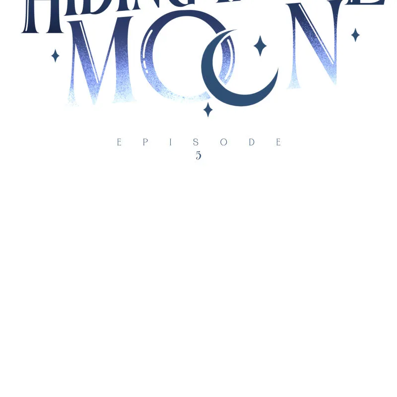 Hiding In The Moon - Chapter 5