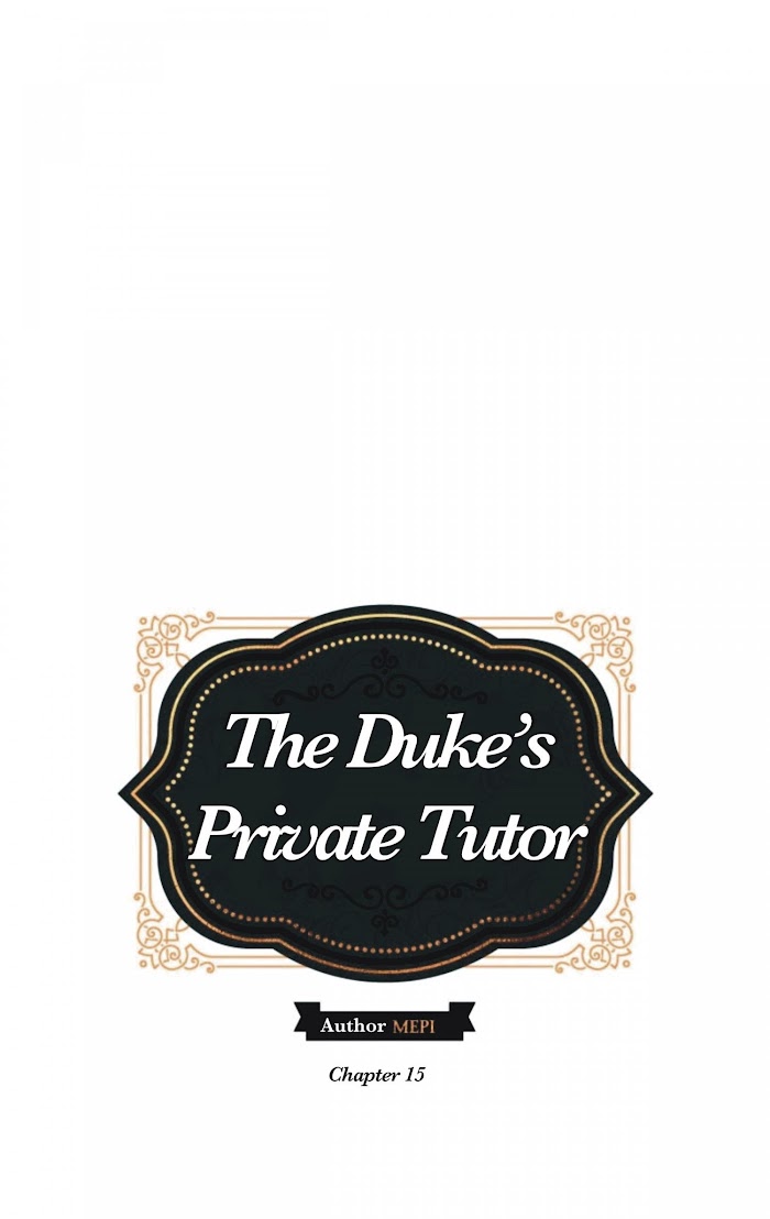 Duke's Private Tutor - Chapter 15