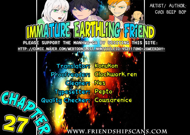 Immature Earthling Friend - Chapter 27