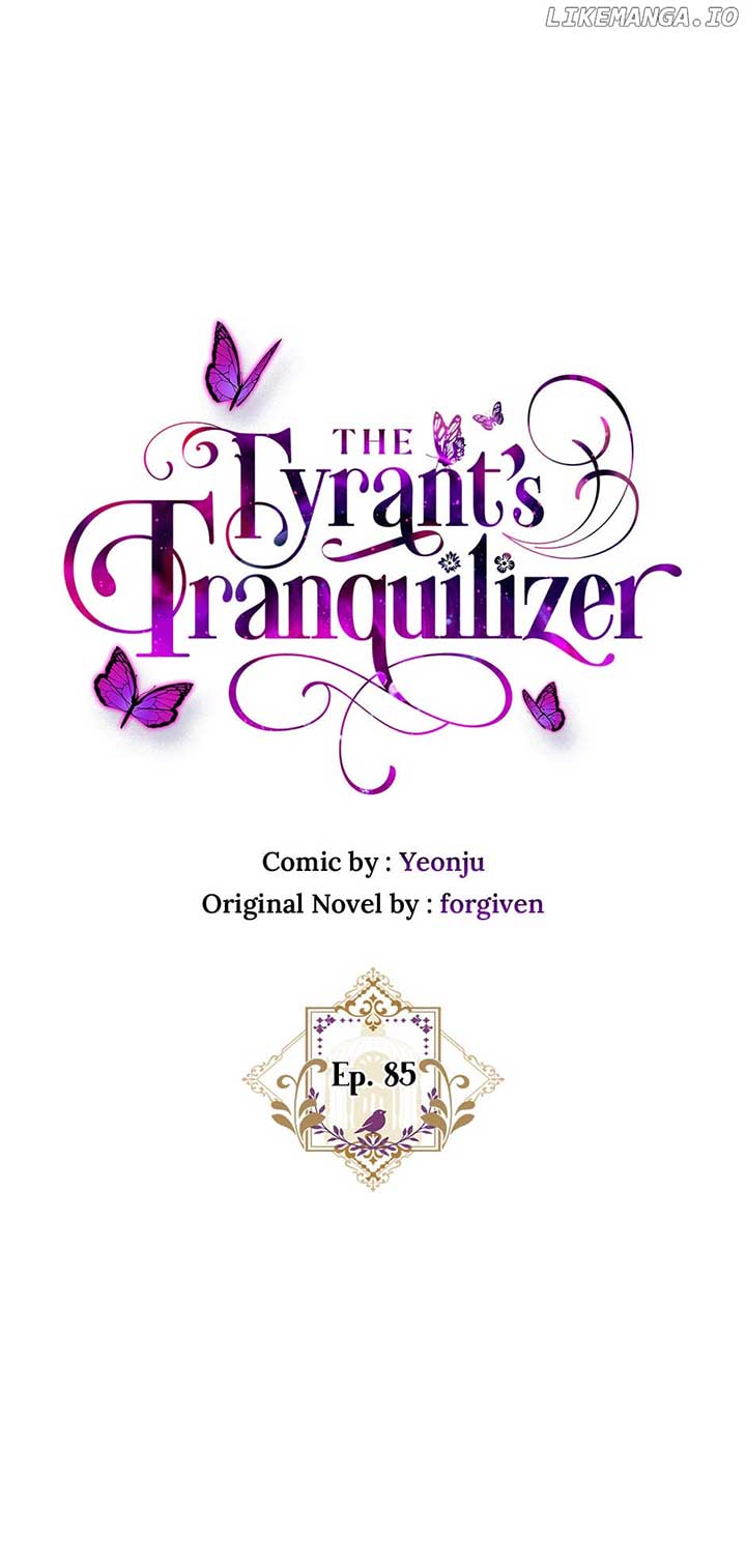 The Tyrant’s Tranquilizer - Chapter 85