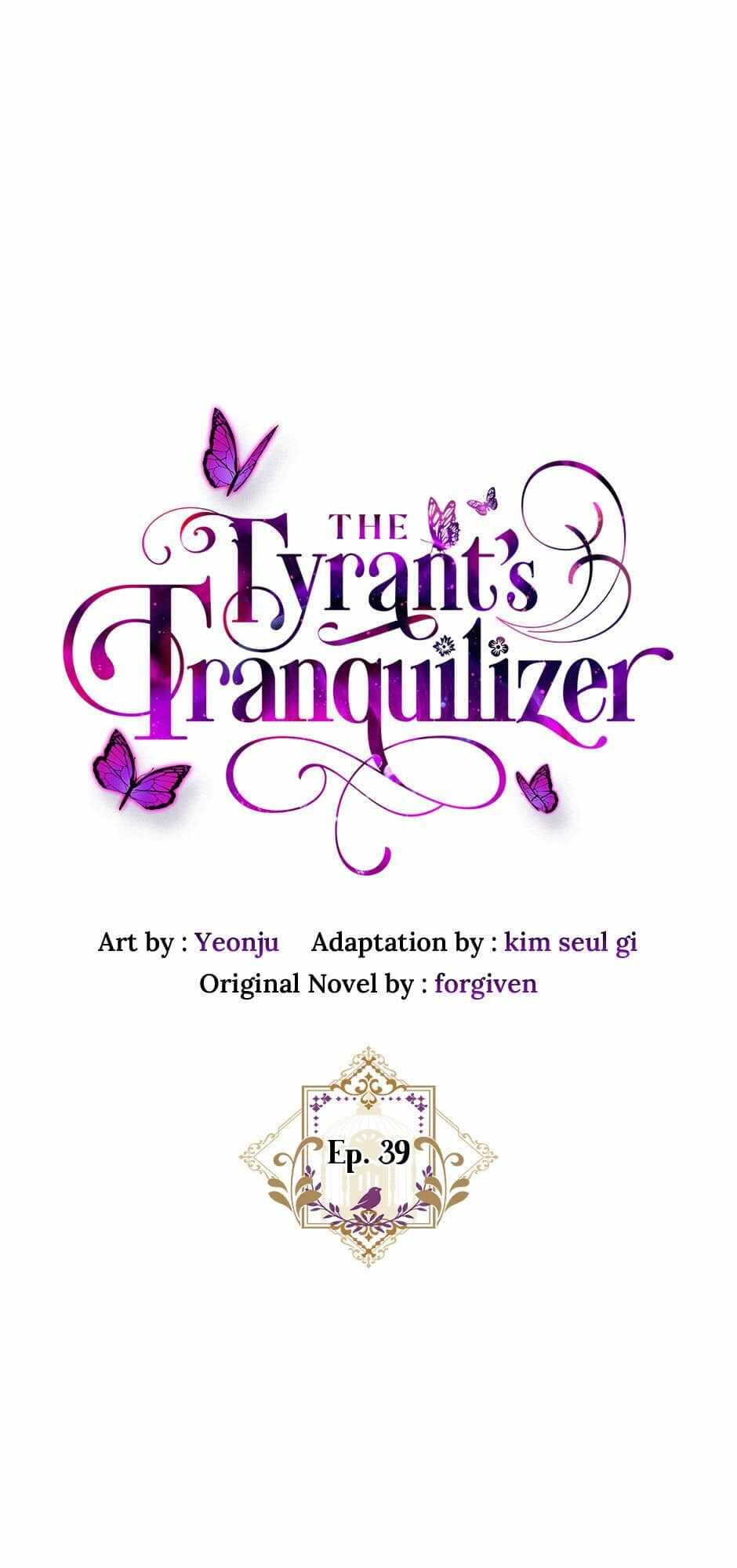 The Tyrant’s Tranquilizer - Chapter 39