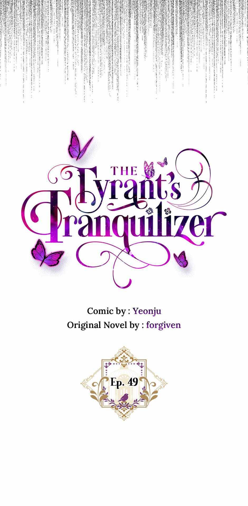 The Tyrant’s Tranquilizer - Chapter 49