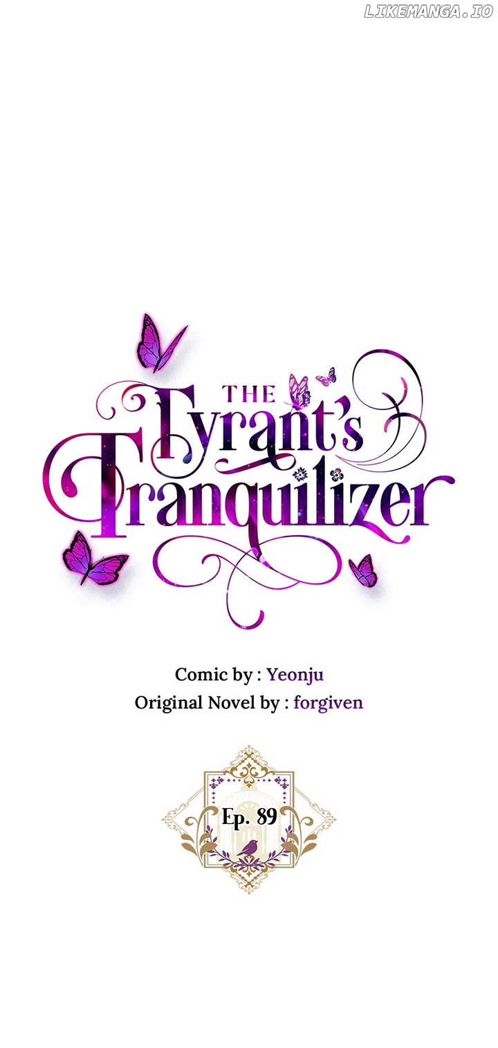 The Tyrant’s Tranquilizer - Chapter 89