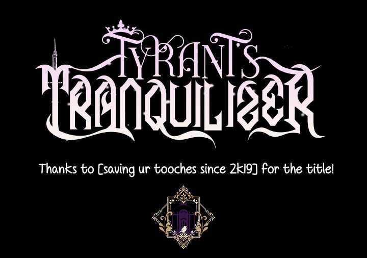 The Tyrant’s Tranquilizer - Chapter 7