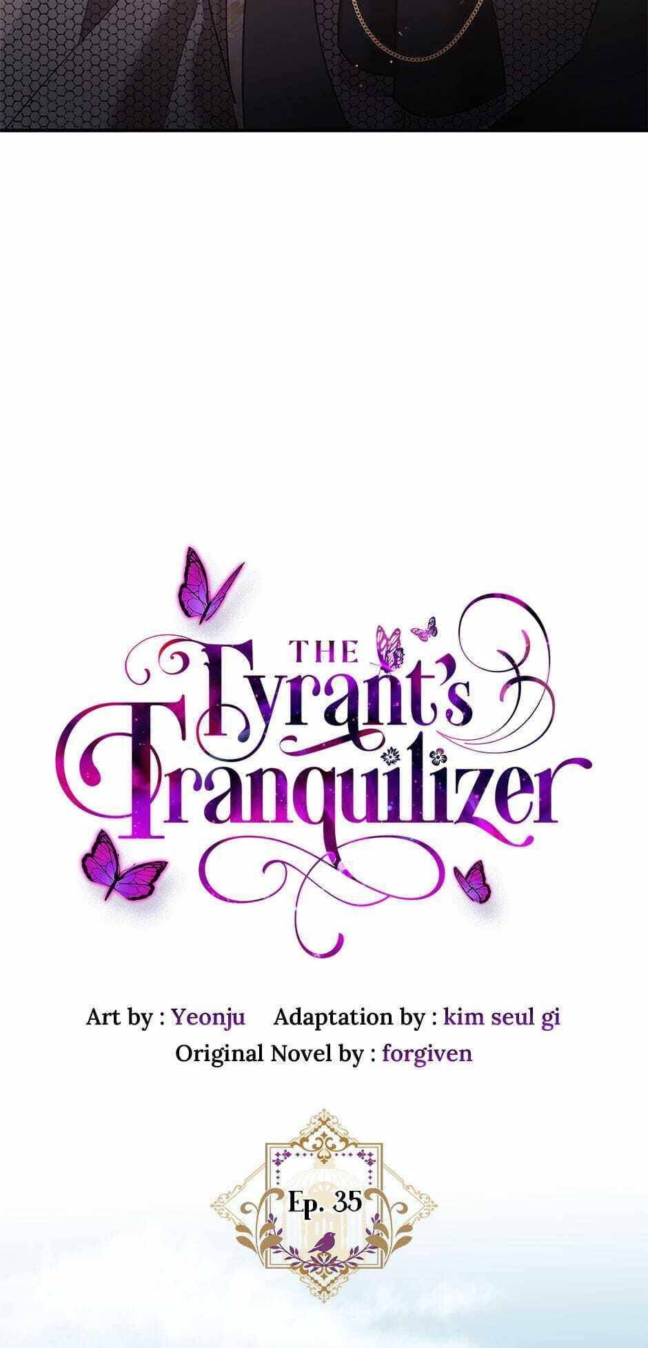 The Tyrant’s Tranquilizer - Chapter 35