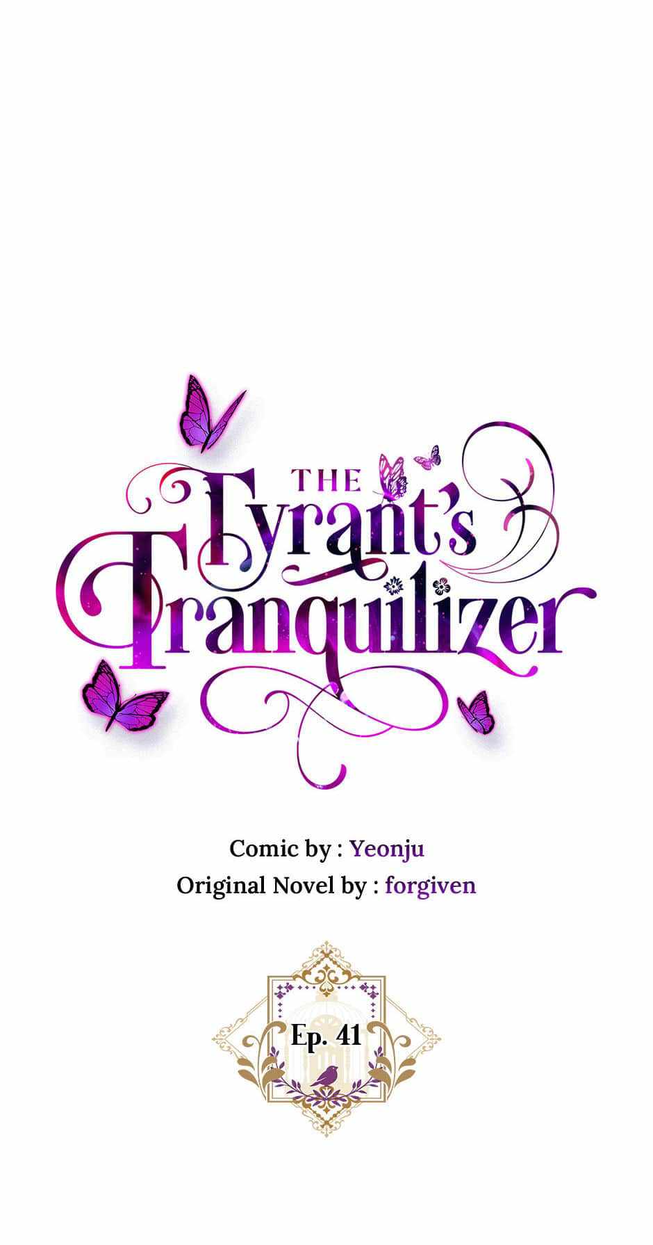 The Tyrant’s Tranquilizer - Chapter 41