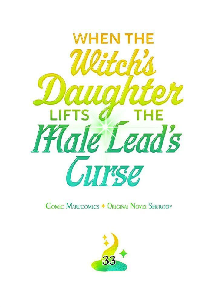 When The Witch’s Daughter Lifts The Male Lead’s Curse - Chapter 33