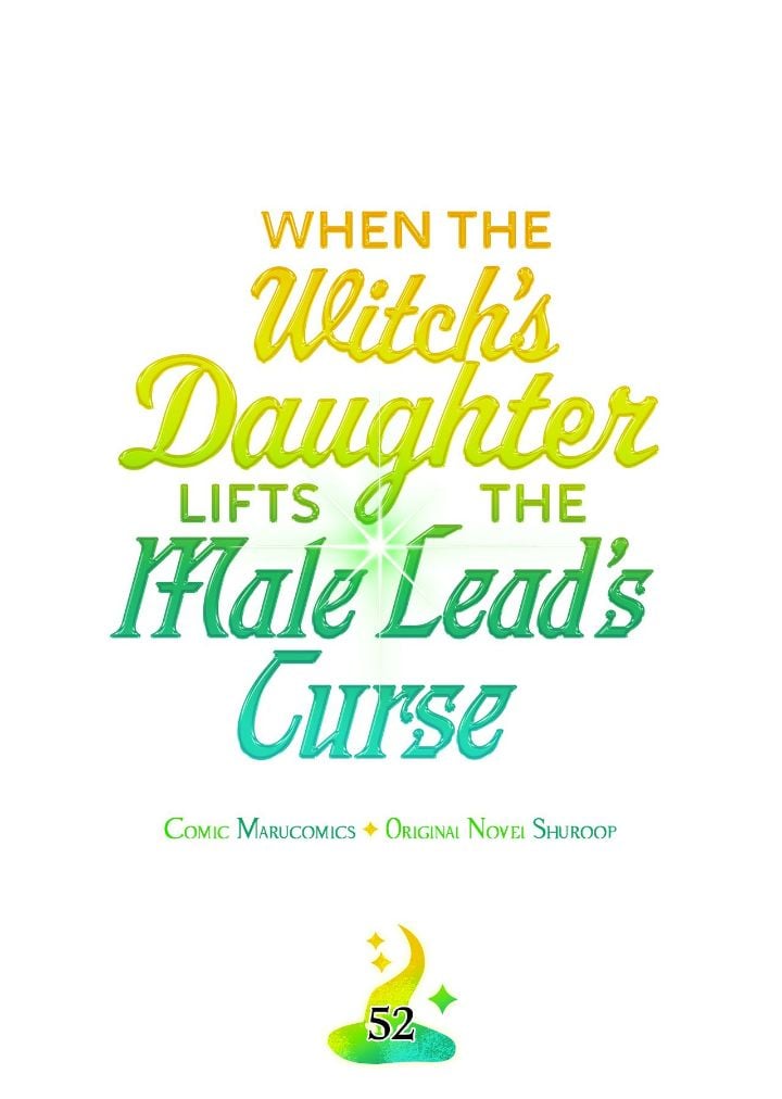 When The Witch’s Daughter Lifts The Male Lead’s Curse - Chapter 52